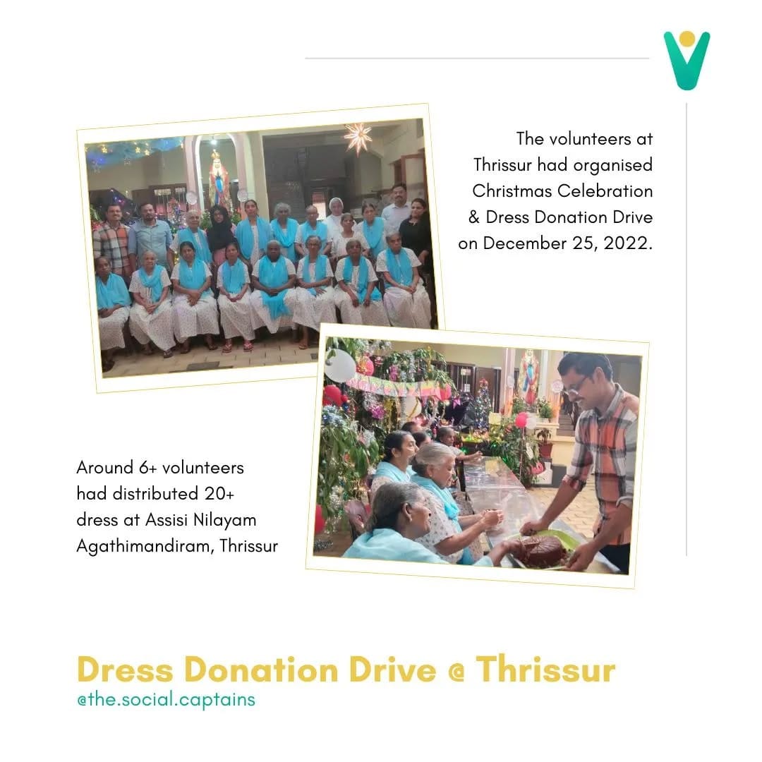 6 volunteers distributed dresses to 20 inmates of an elderly shelter home in Thrissur.