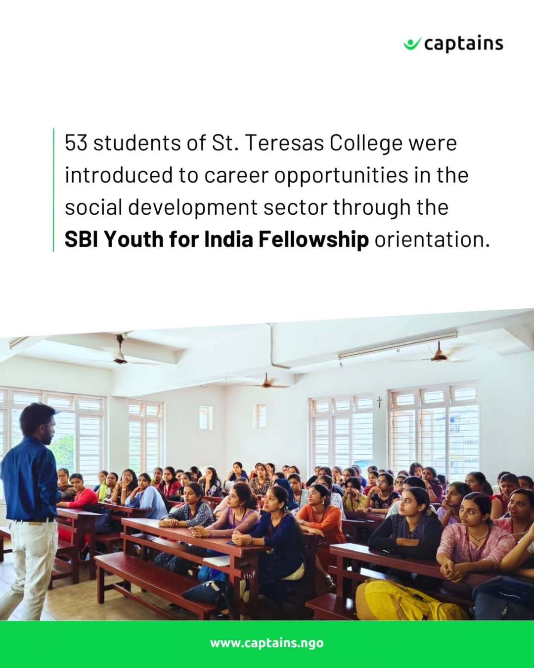 53 students of St. Teresa's College were introduced to SBI Youth for India Fellowship and career opportunities in the social sector at Ernakulam.